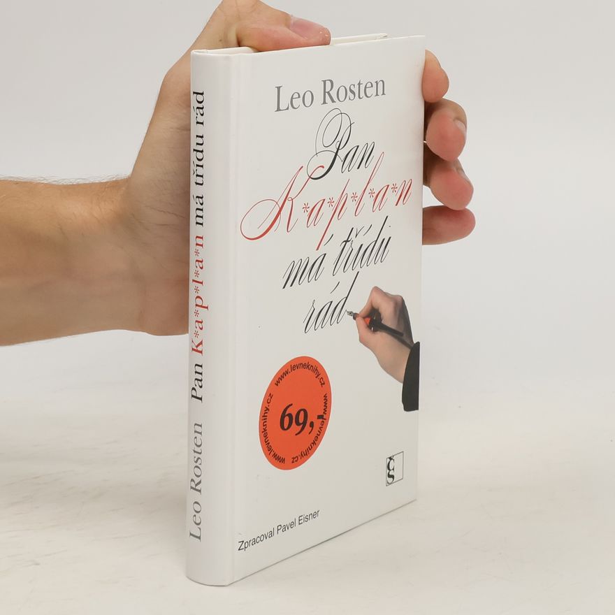Leo Rosten Pan Kaplan má třídu rád
