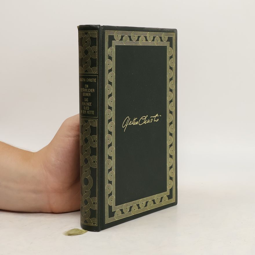 Agatha Christie Ein gefährlicher Gegner. Das fehlende Glied in der Kette
