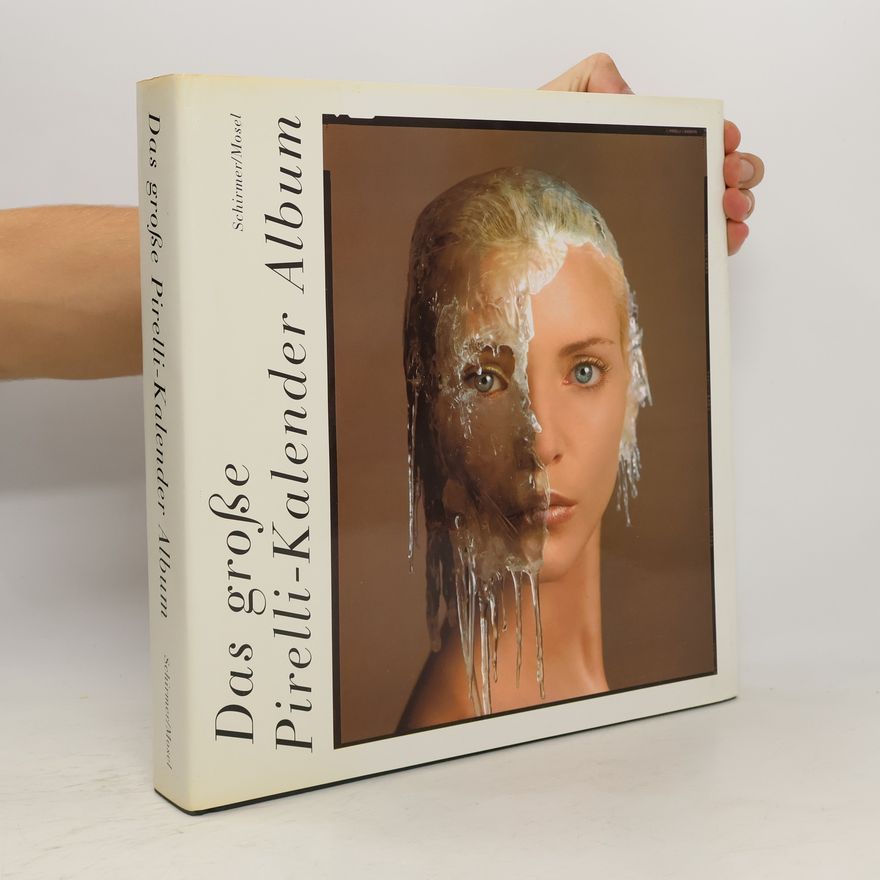 Italo Zannier Das grosse Pirelli-Album der erotischen Photographie