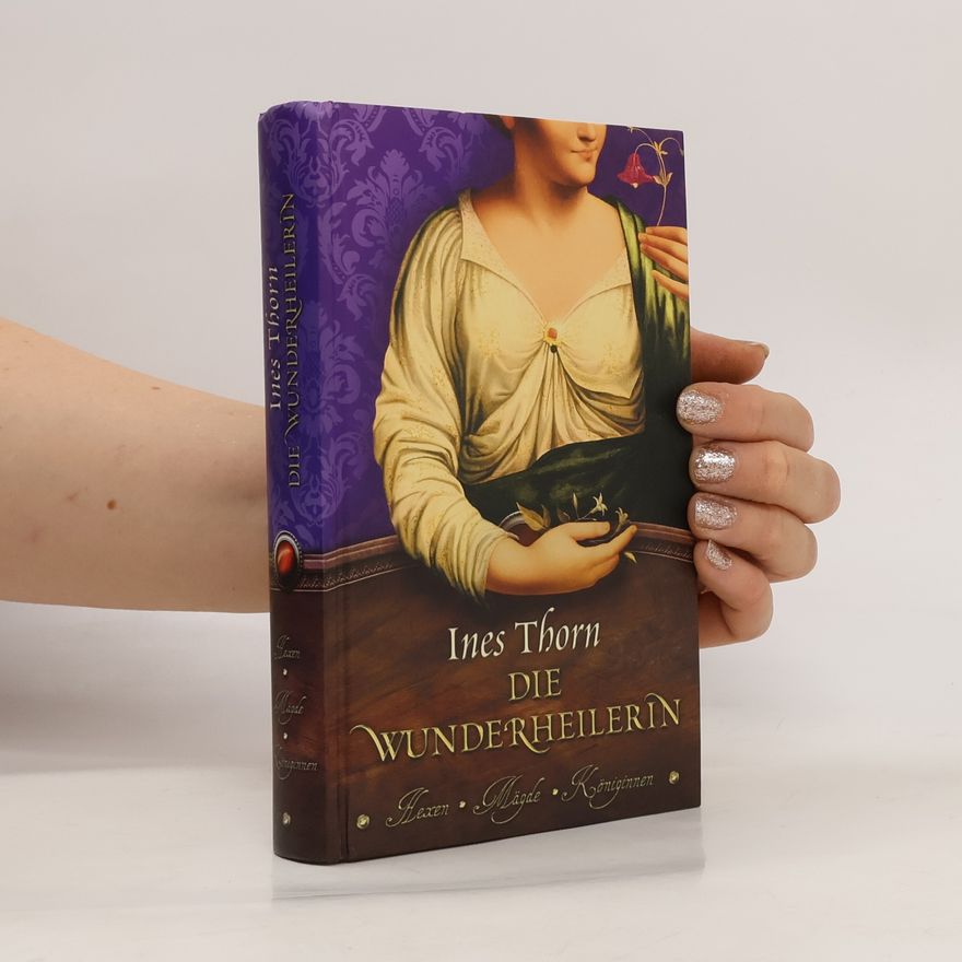 Ines Thorn Die Wunderheilerin
