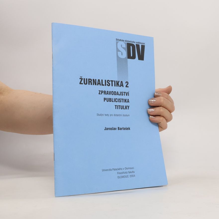 Jaroslav Bartošek Žurnalistika 2