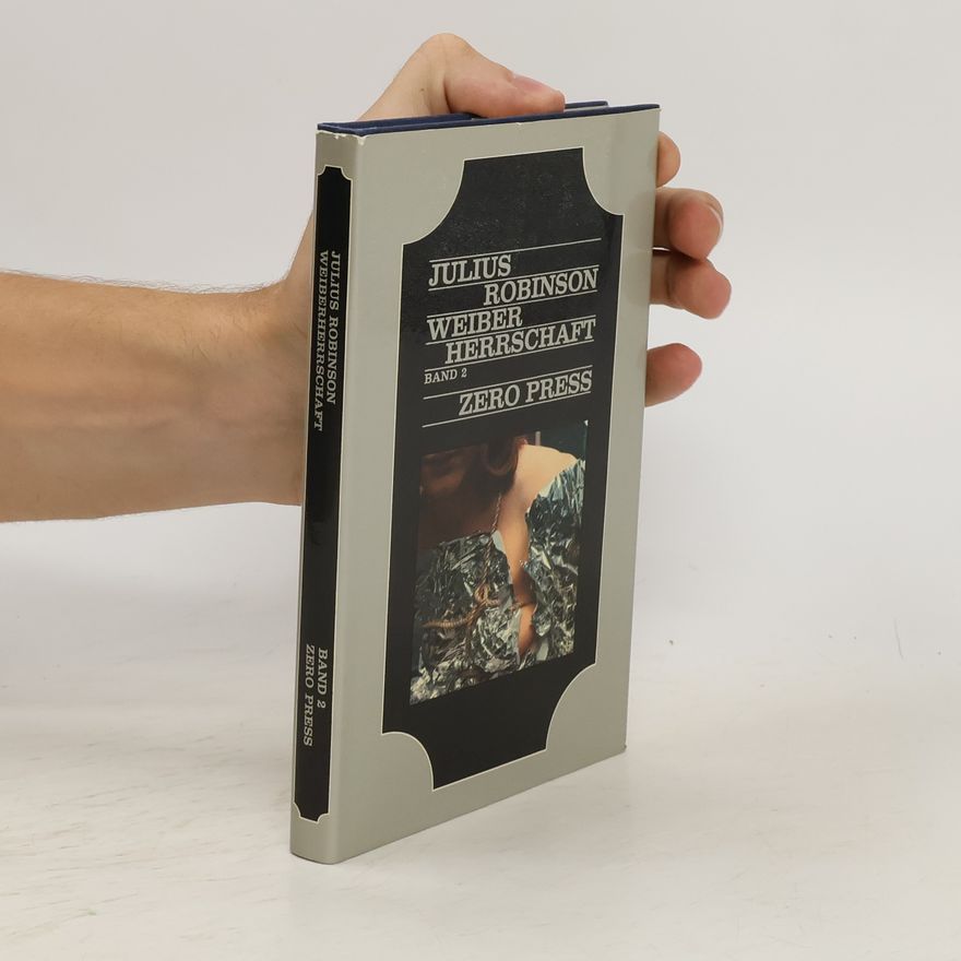 Julian Robinson Weiberherrschaft 2
