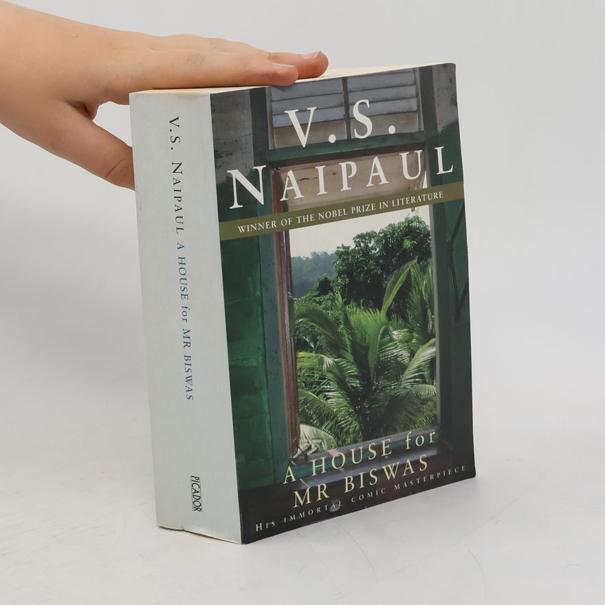 V. S. Naipaul A House for Mr Biswas