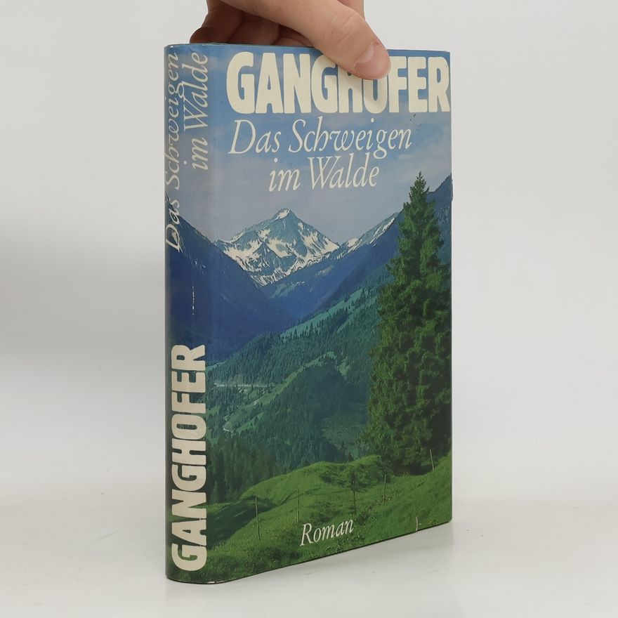 Ludwig Ganghofer Das Schweigen im Walde