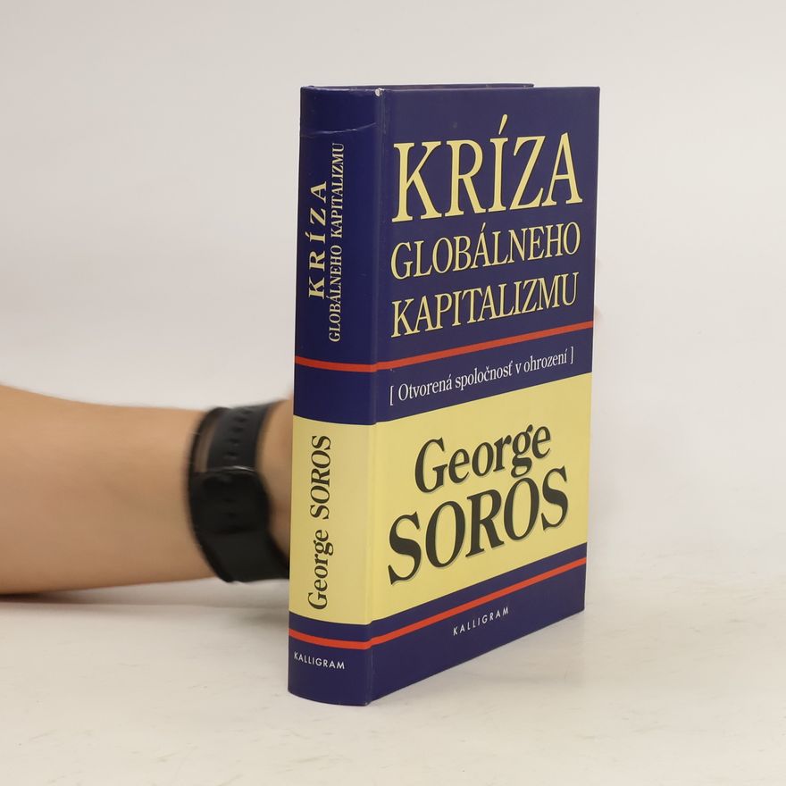 George Soros Otvorená spoločnosť: reformovanie globálneho kapitalizmu