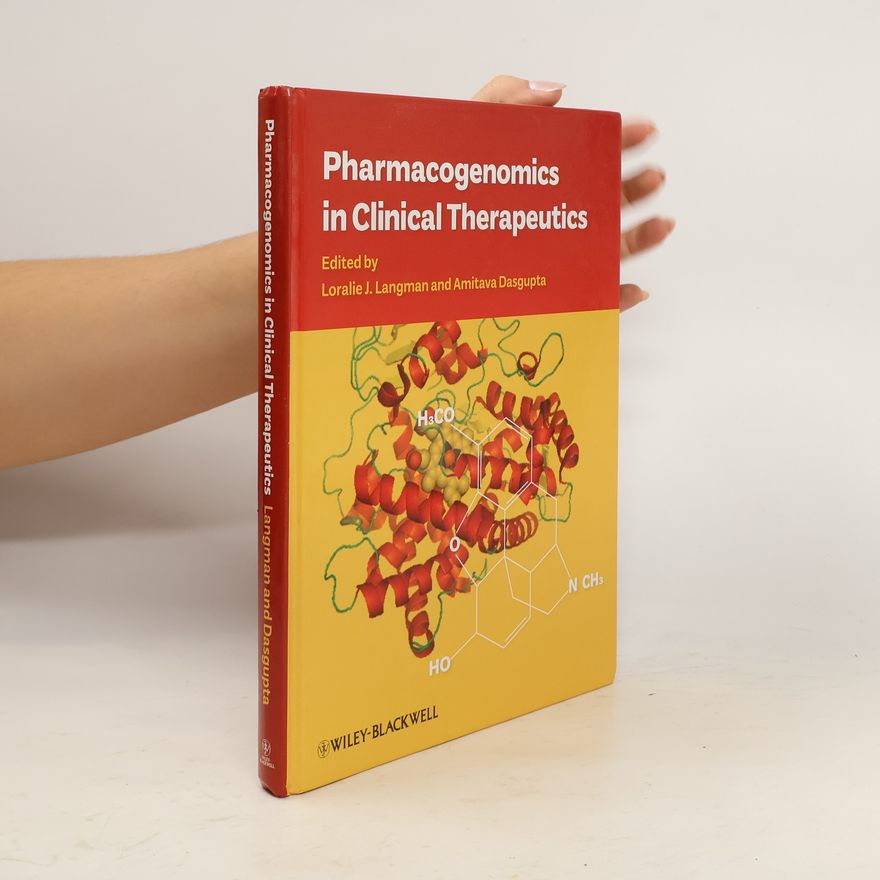 Loralie J Langman Pharmacogenomics in Clinical Therapeutics