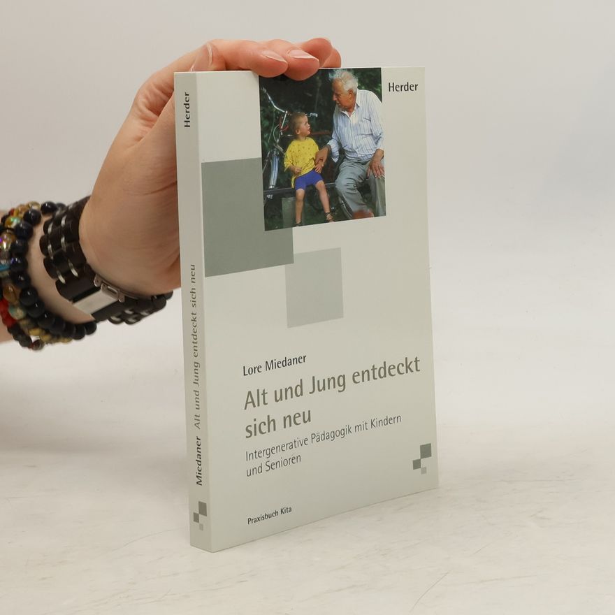 Lore Miedaner Alt und Jung entdeckt sich neu