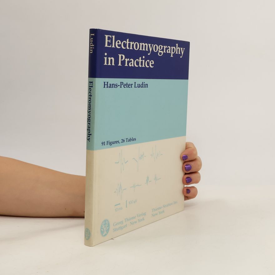 Hans Peter Ludin Electromyography in Practice