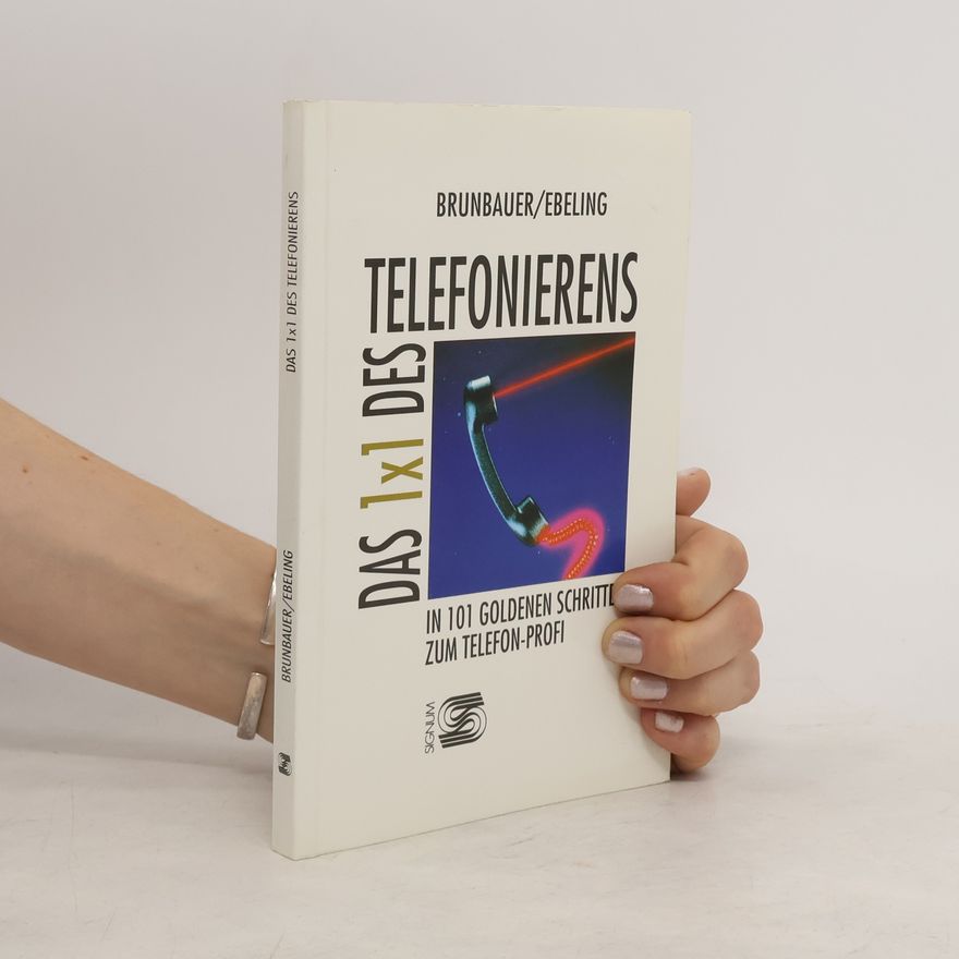 Babsi Brunbauer Das 1 x 1 des Telefonierens