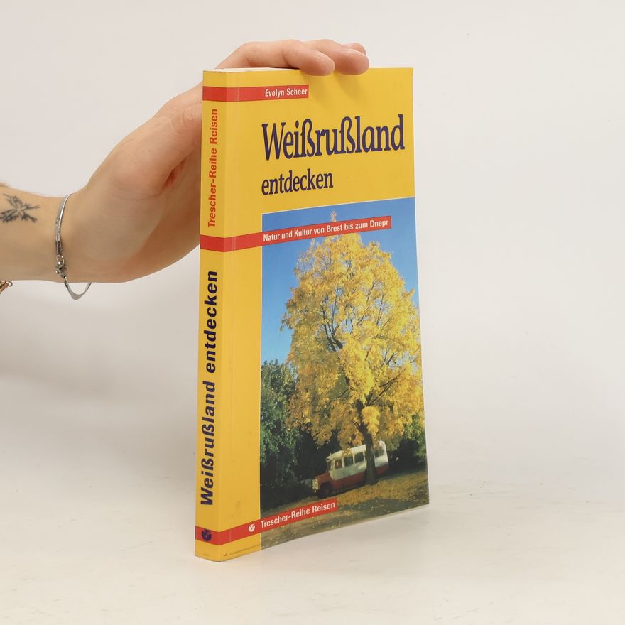 Evelyn Scheer Weißrußland entdecken