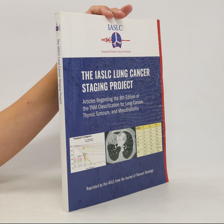 Autorenkollektiv The IASLC Lung Cancer Staging Project