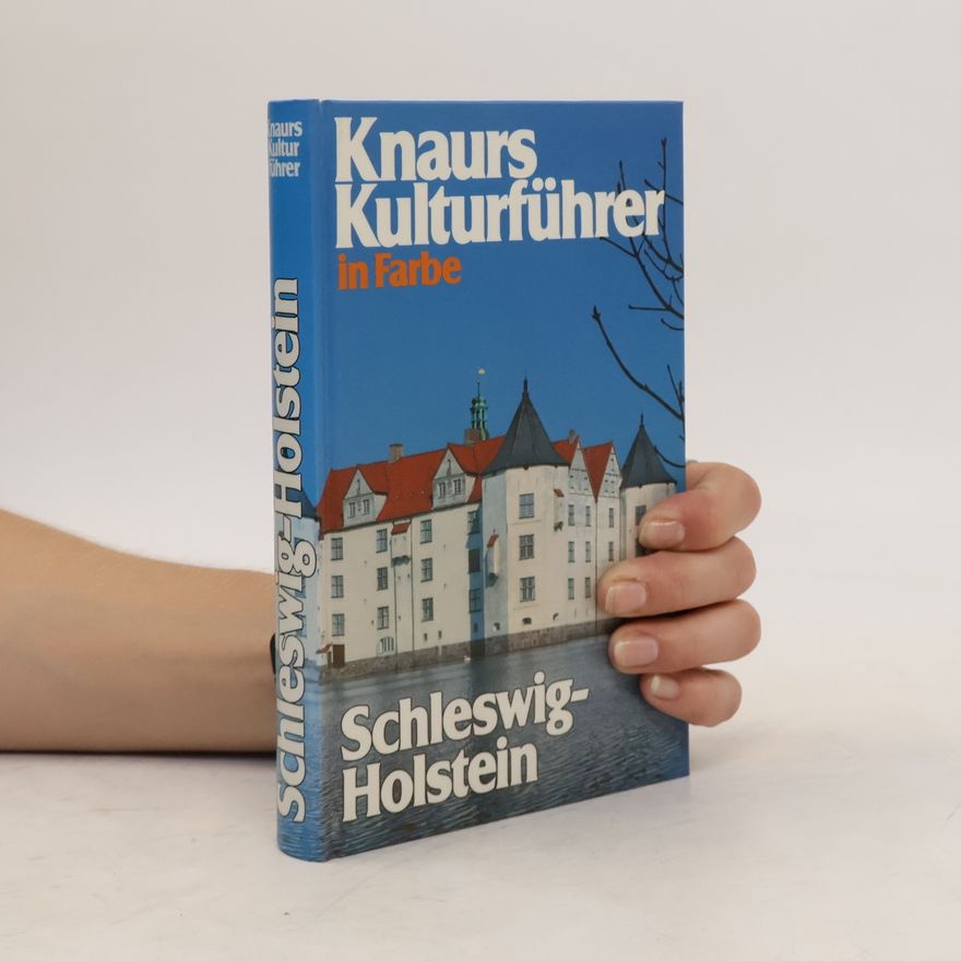 Kolektív autorov Knaurs Kulturführer in Farbe. Schleswig-Holstein