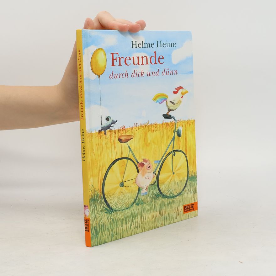Helme Heine Freunde durch dick und dünn