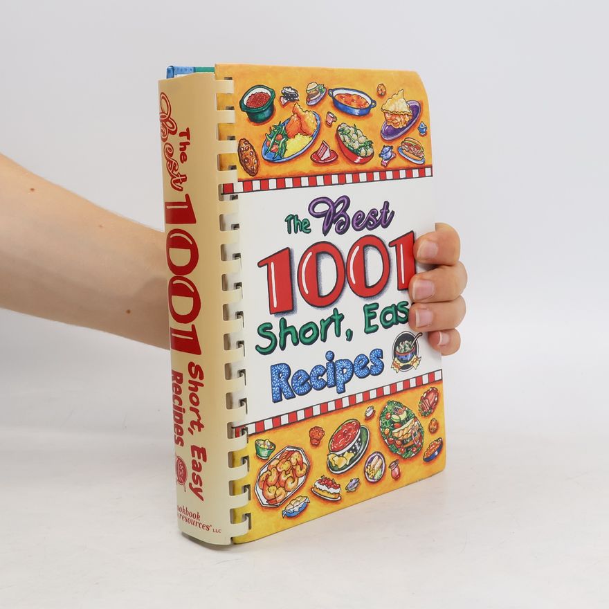 Autorenkollektiv The Best 1001 Short, Easy Recipes