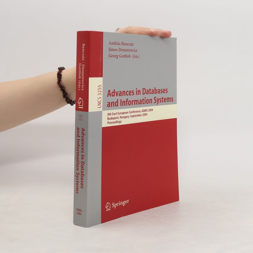 András Benczúr Advances in databases and information systems