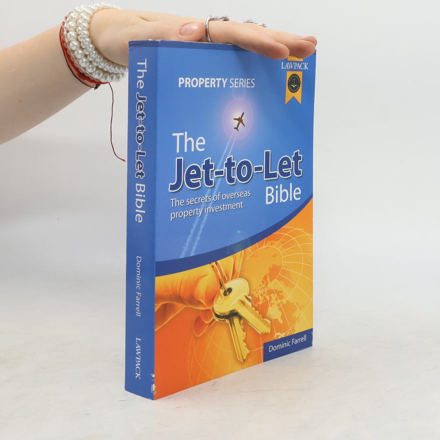 Dominic Farrell The Jet-to-let Bible