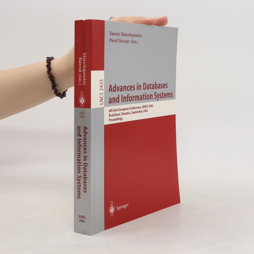 Yannis Manolopoulos Advances in Databases and Information Systems 2002