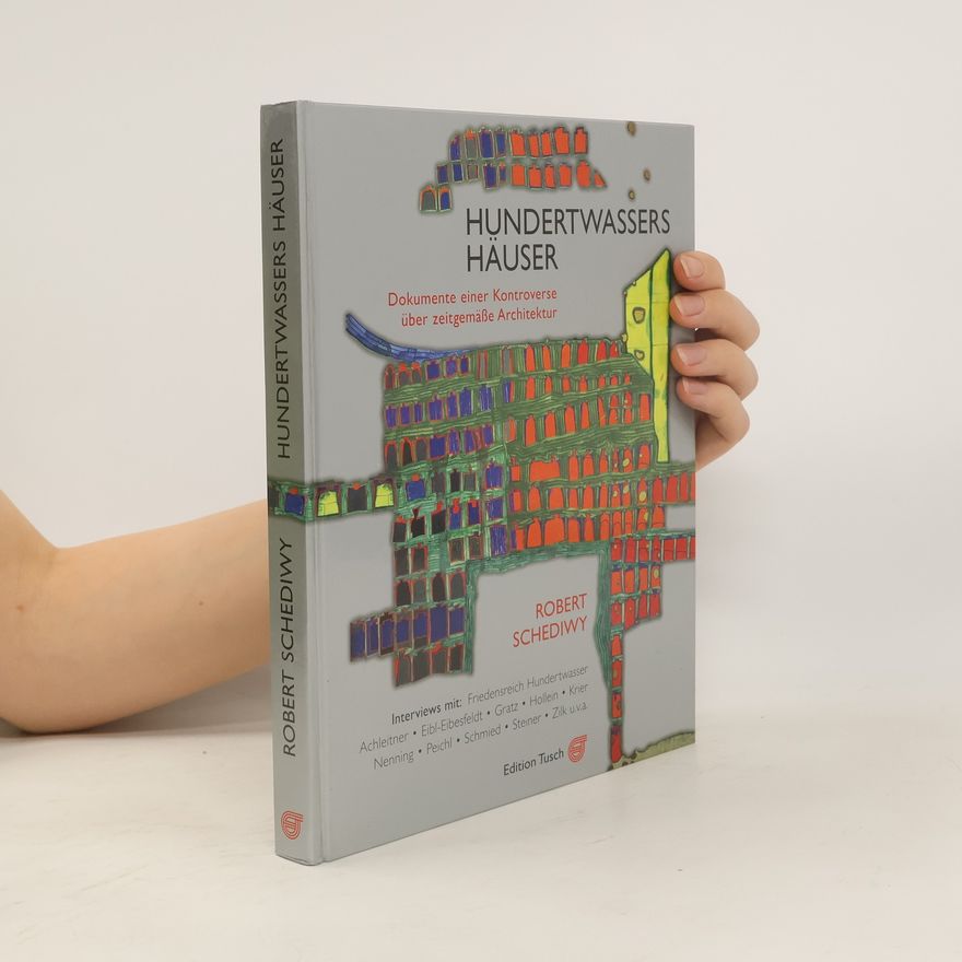 Robert Schediwy Hundertwassers Häuser