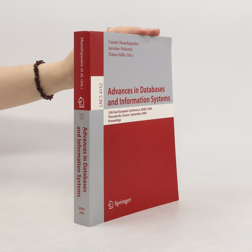 Yannis Manolopoulos Advances in Databases and Information Systems 2006