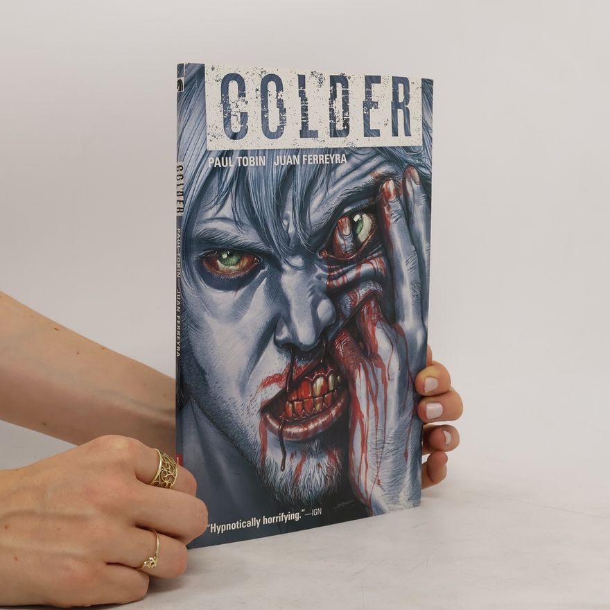Paul Tobin Colder vol. 1