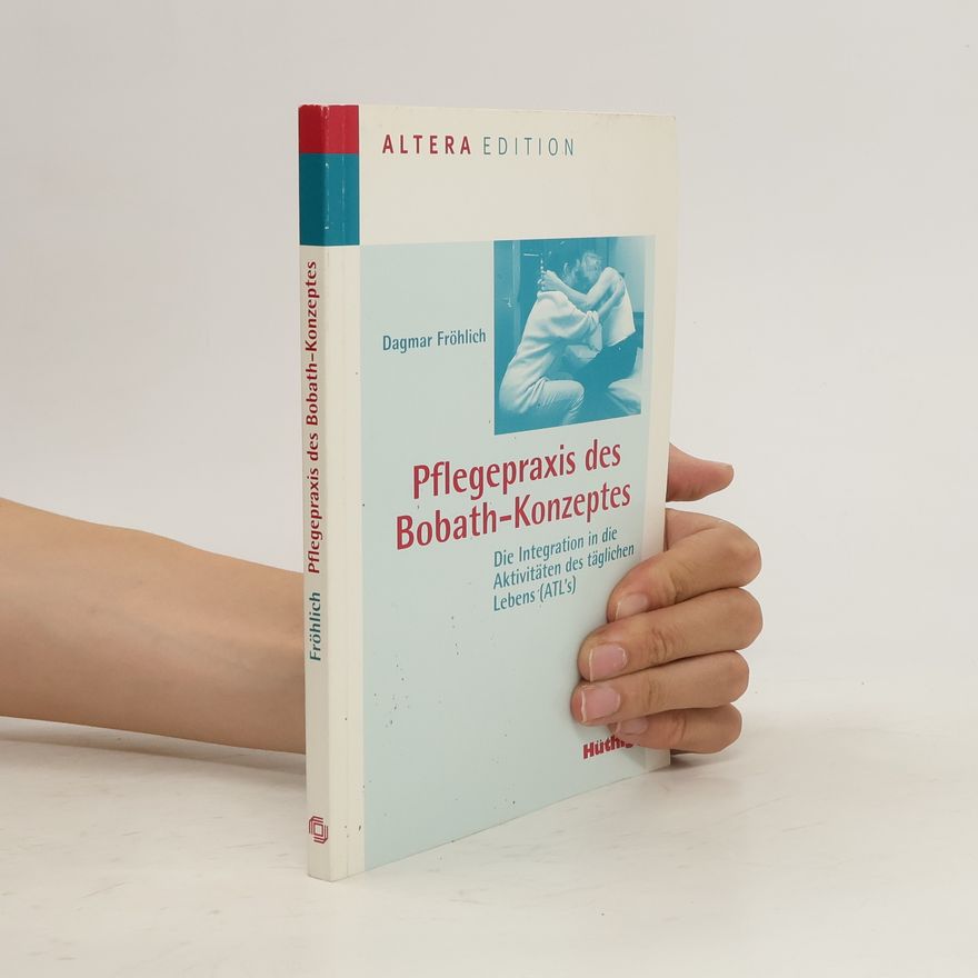 Dagmar Fröhlich Pflegepraxis des Bobath-Konzeptes