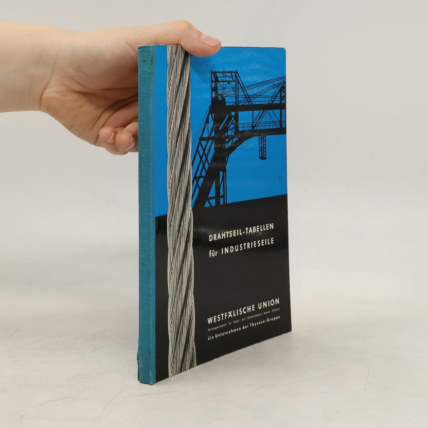 Autorenkollektiv Drahtseil-Tabellen für Industrieseile