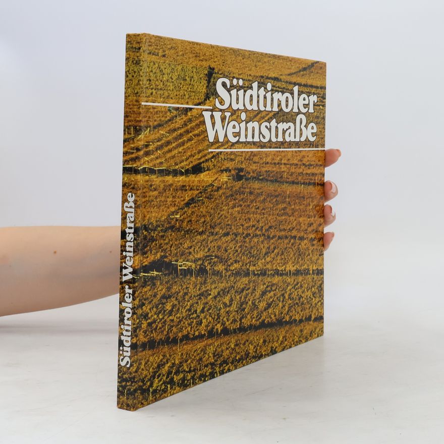 Heinrich Sparber Südtiroler Weinstrasse