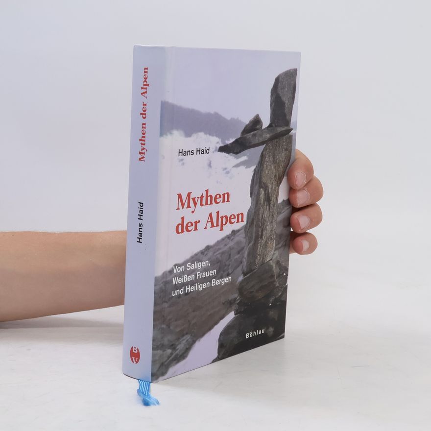 Hans Haid Mythen der Alpen