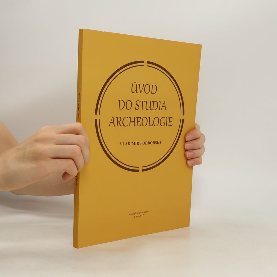 Vladimír Podborský Úvod do studia archeologie