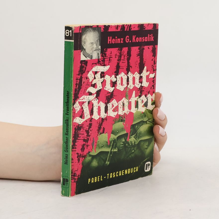 Heinz Günther Konsalik Fronttheater
