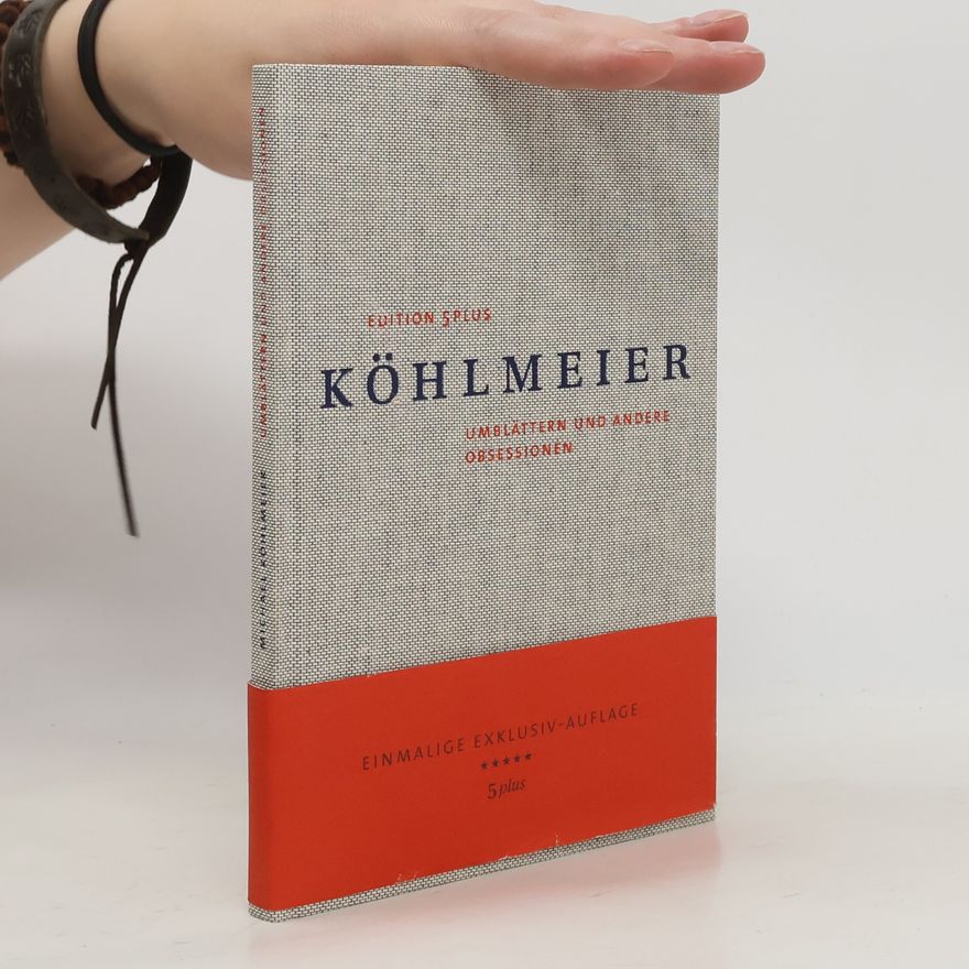 Michael Köhlmeier Umblättern und andere Obsessionen (Nummeriertes Exemplar)