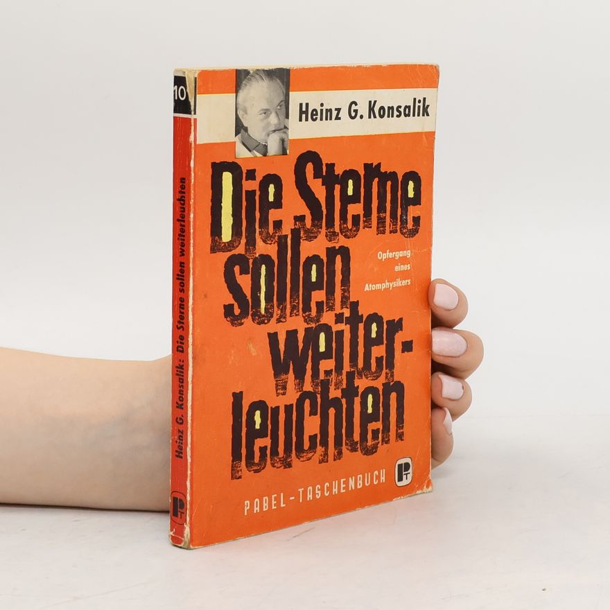 Heinz Günther Konsalik Die Sterne sollen weiterleuchten