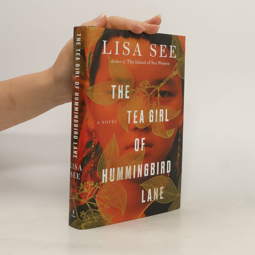 Lisa See The Tea Girl of Hummingbird Lane