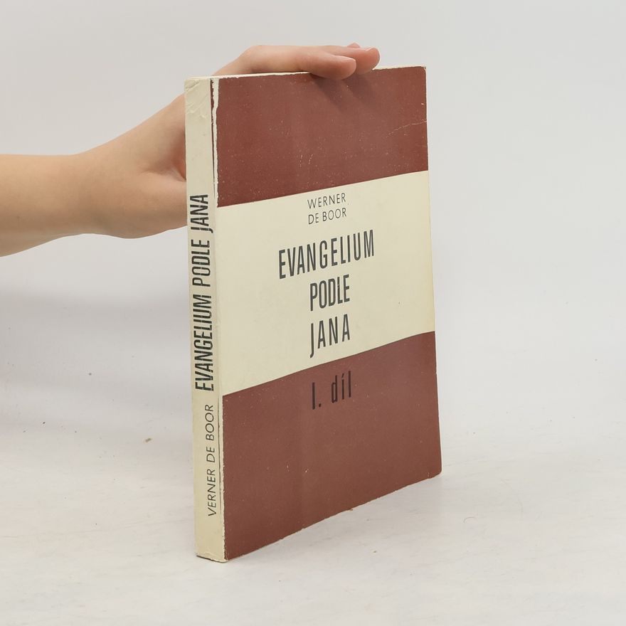 Werner de Boor Evangelium podle Jana. I. díl