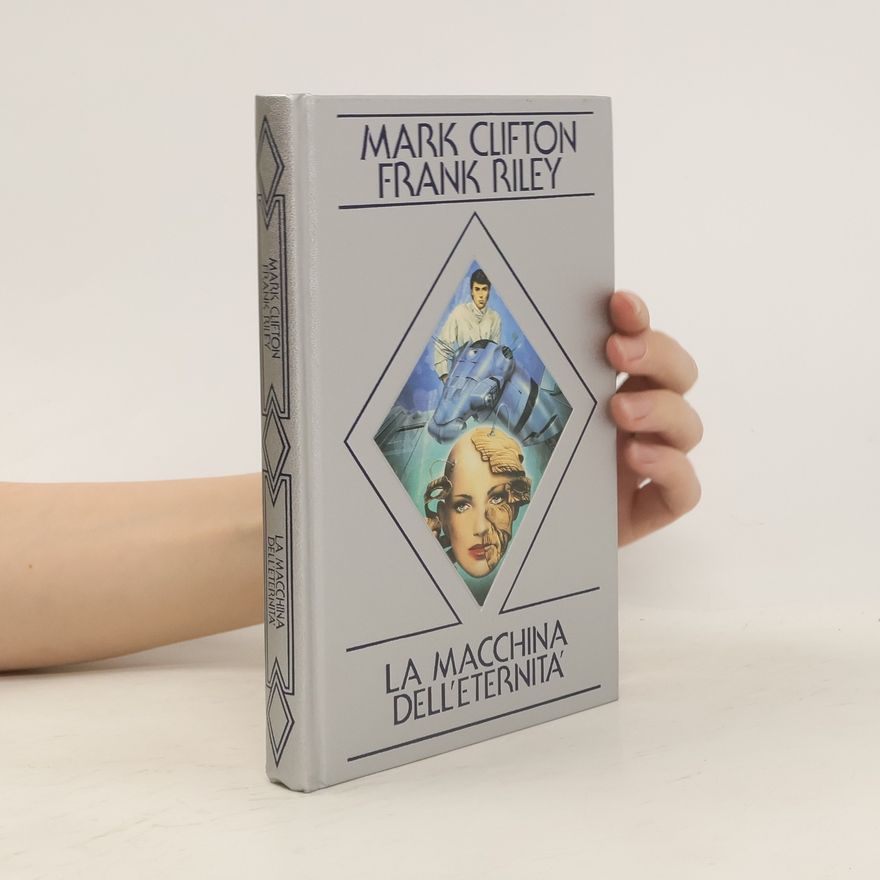 Frank Riley La Macchina Dell’eternita