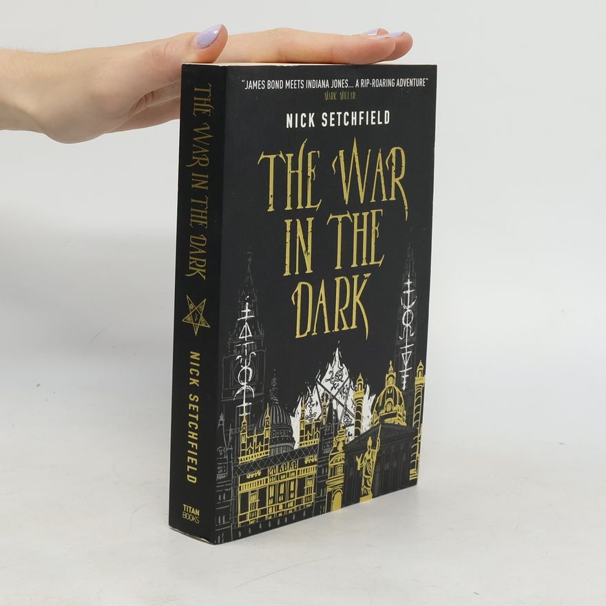 Nick Setchfield The War in the Dark