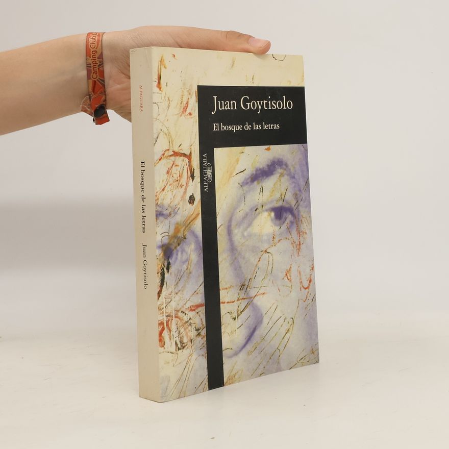 Juan Goytisolo El bosque de las letras