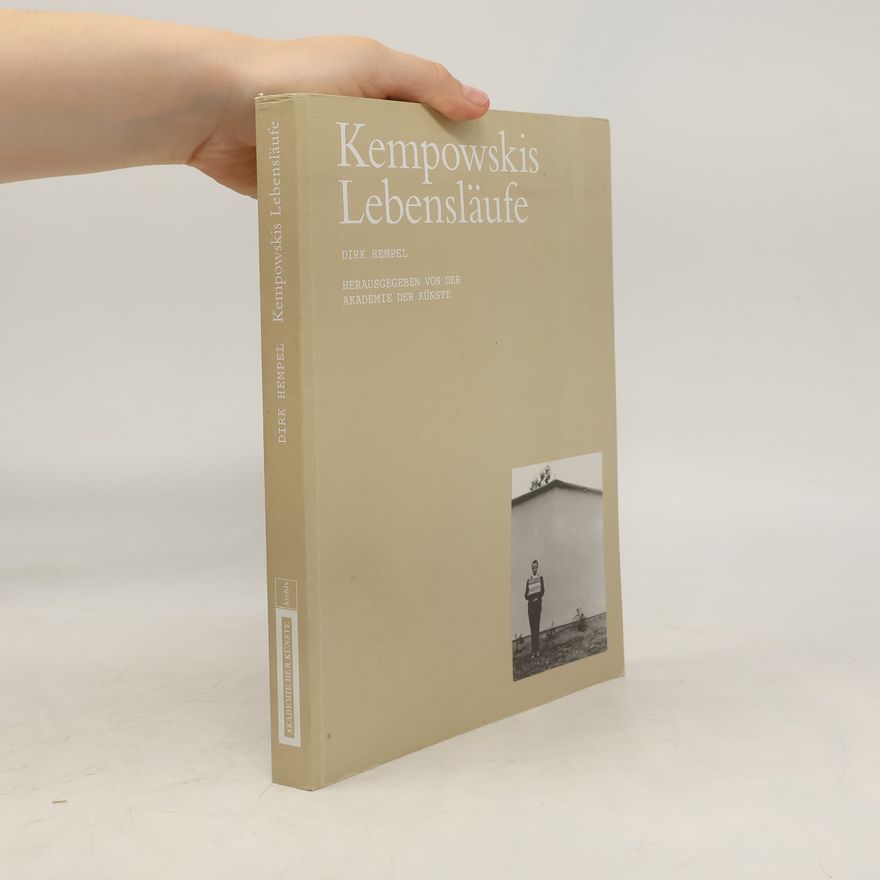 Dirk Hempel Kempowskis Lebensläufe