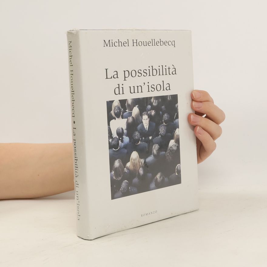 Michel Houellebecq La possibilità di un´isola