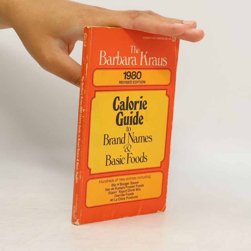Kolektiv autorů The Barbara Kraus Calorie Guide to Brand Names & Basic Foods