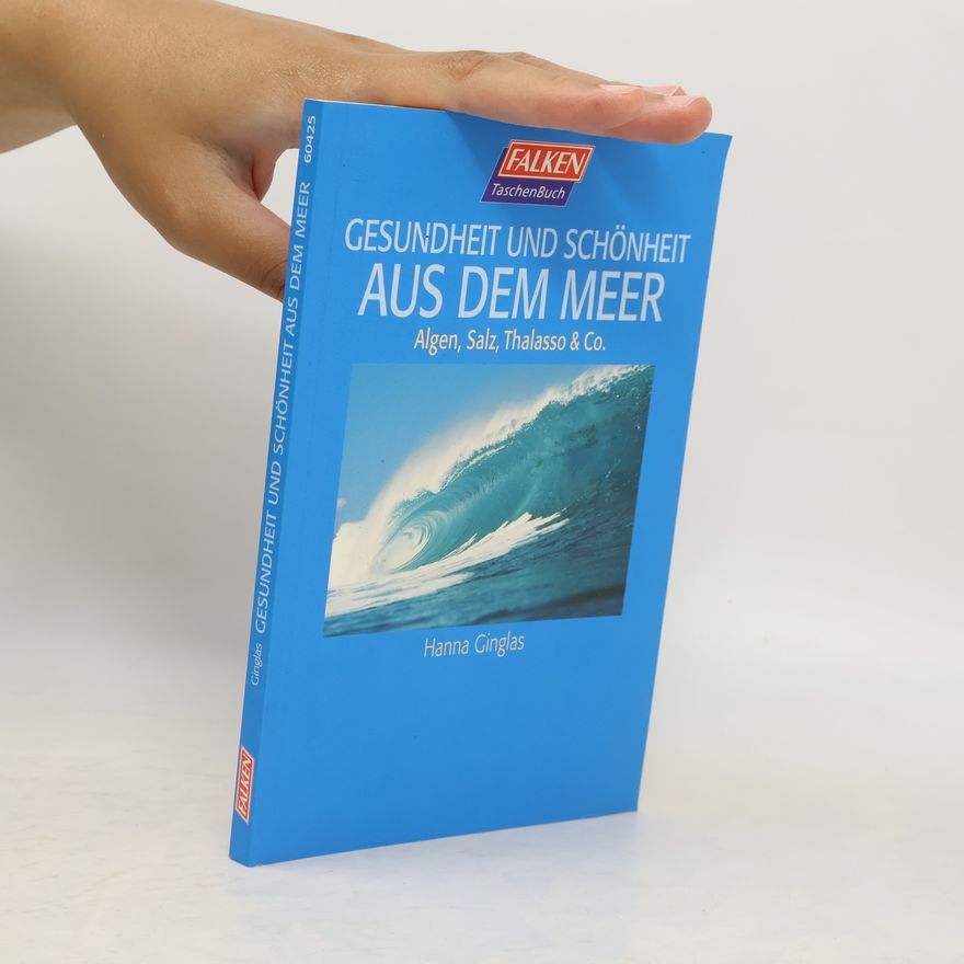 Hanna Ginglas Gesundheit und Schönheit aus dem Meer