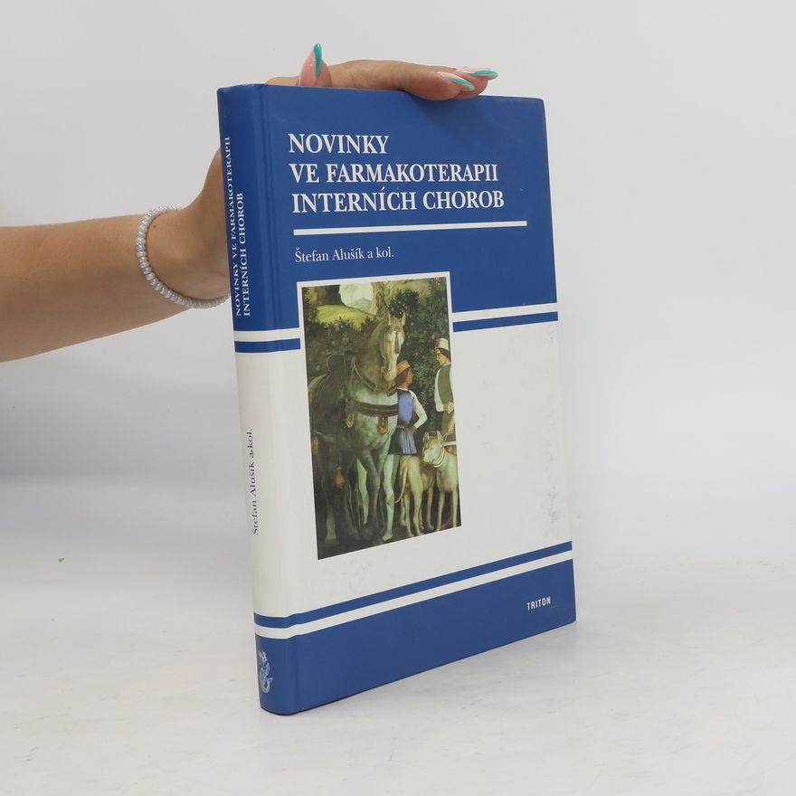 Štefan Alušík Novinky ve farmakoterapii interních chorob