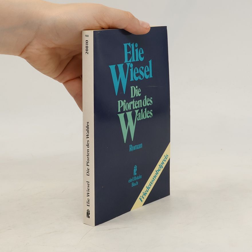 Elie Wiesel Die Pforten des Waldes
