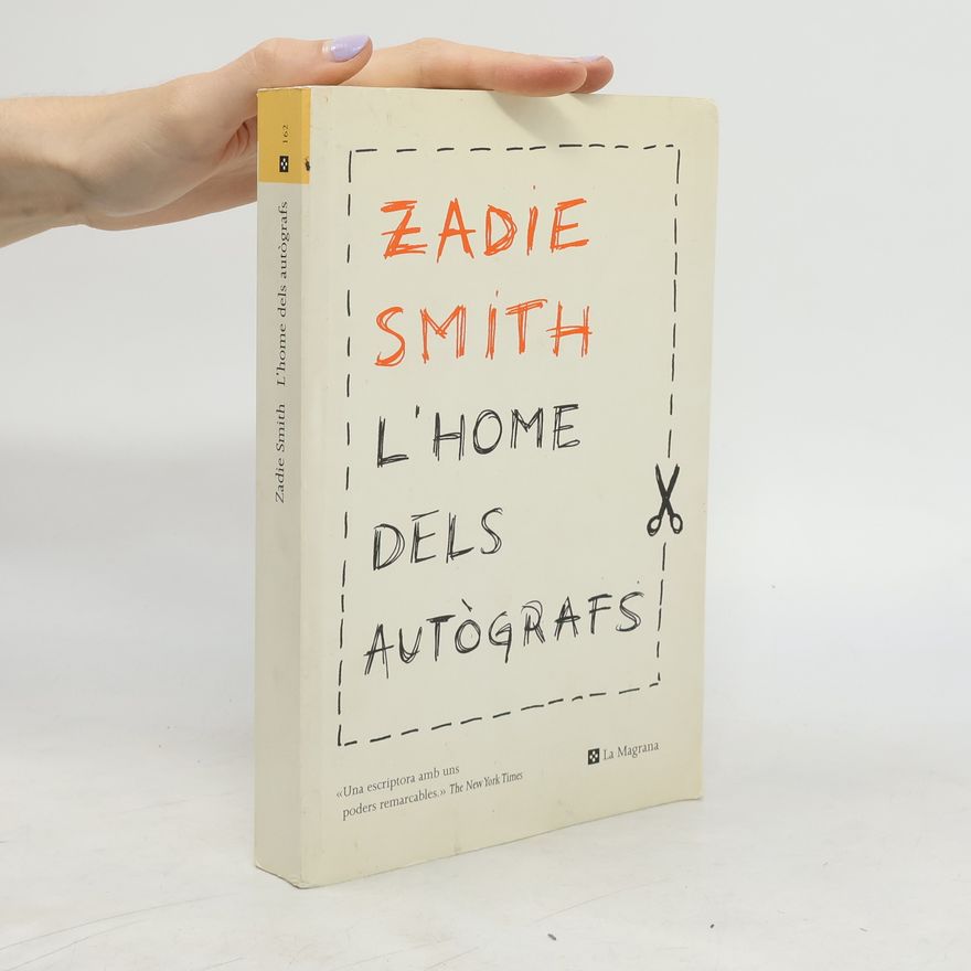 Zadie Smith L'Home dels autògrafs