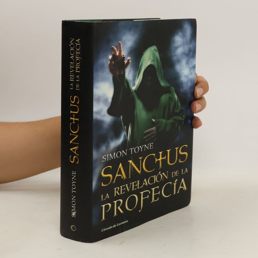 Simon Toyne Sanctus. La revelación de la profecía