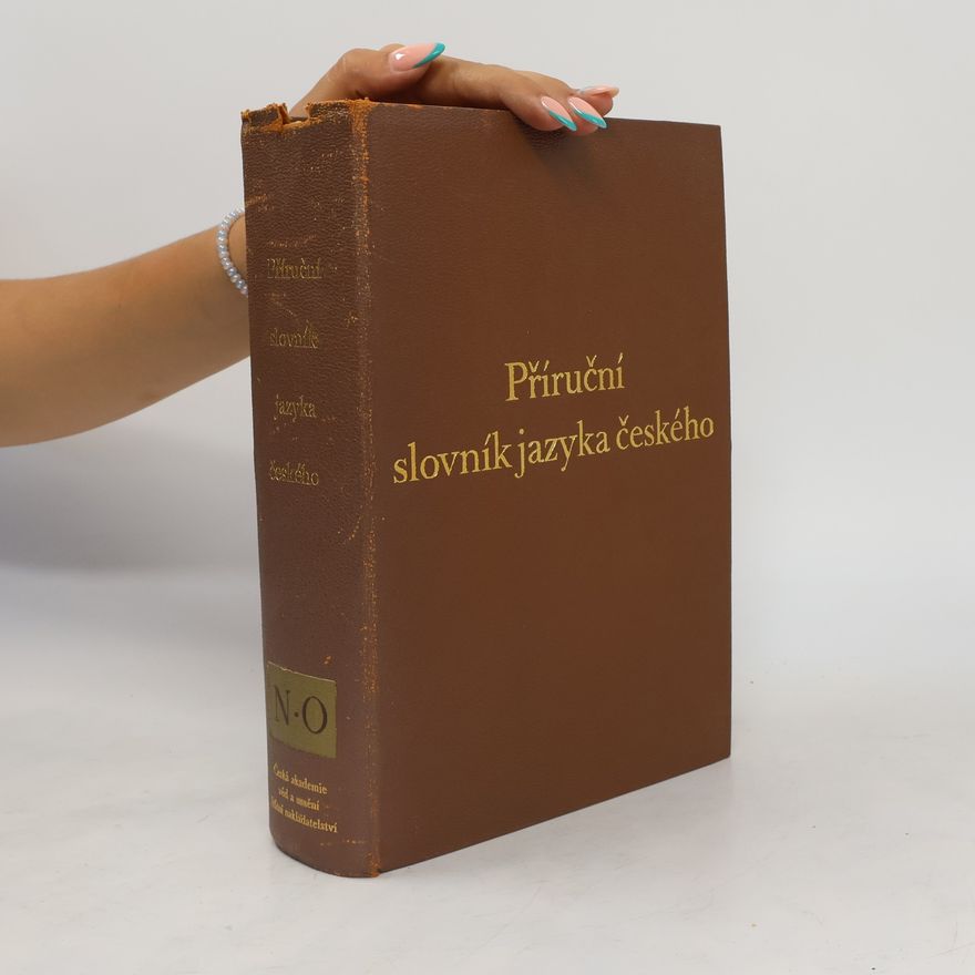 Various authors Příruční slovník jazyka českého III. N-O