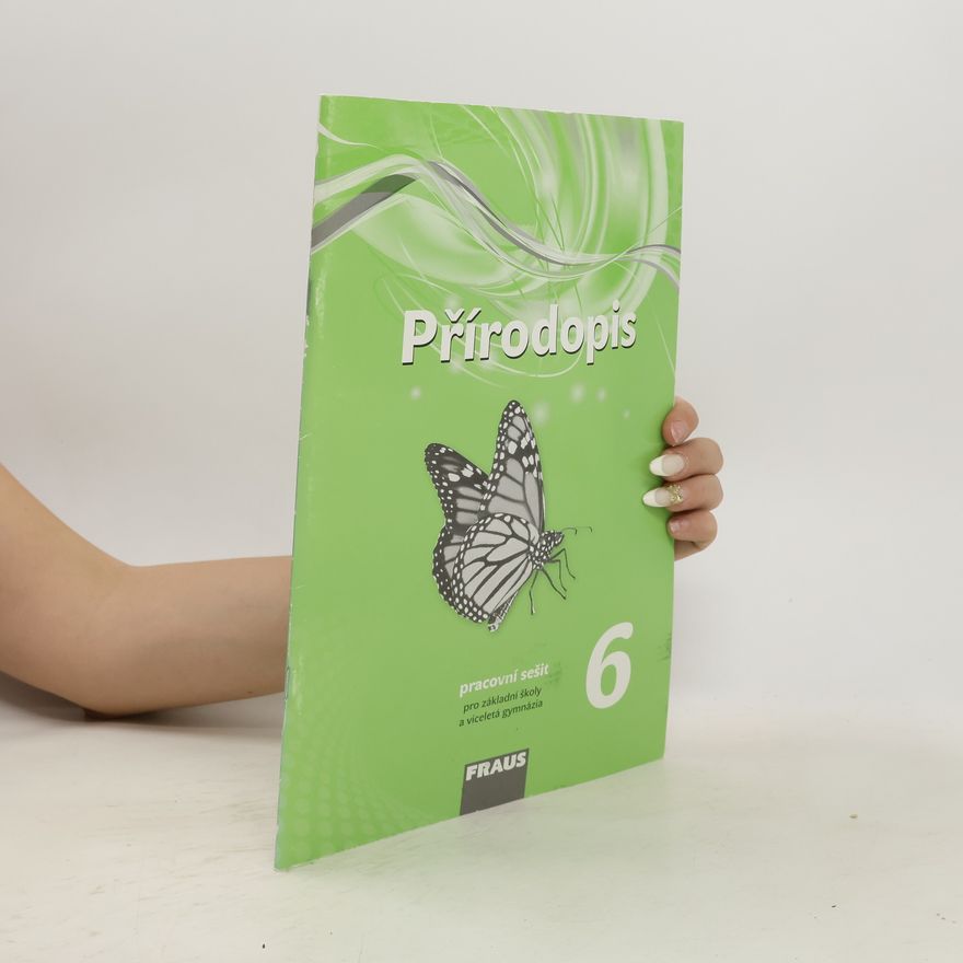 Petra Simon Přírodopis 6 – nová generace Pracovní sešit