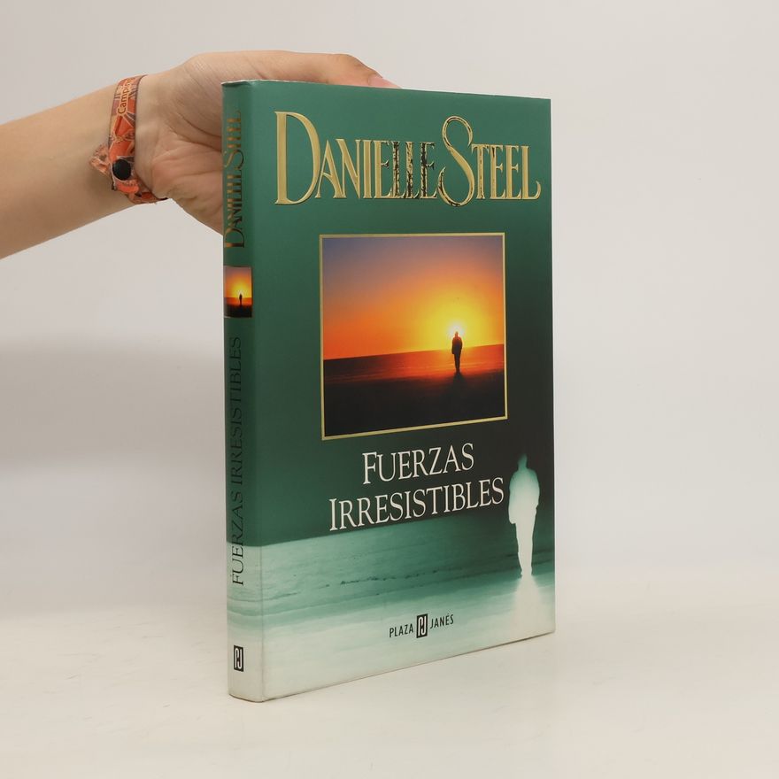 Danielle Steel Fuerzas irresistibles