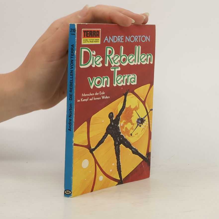 Andre Norton Die Rebellen von Terra