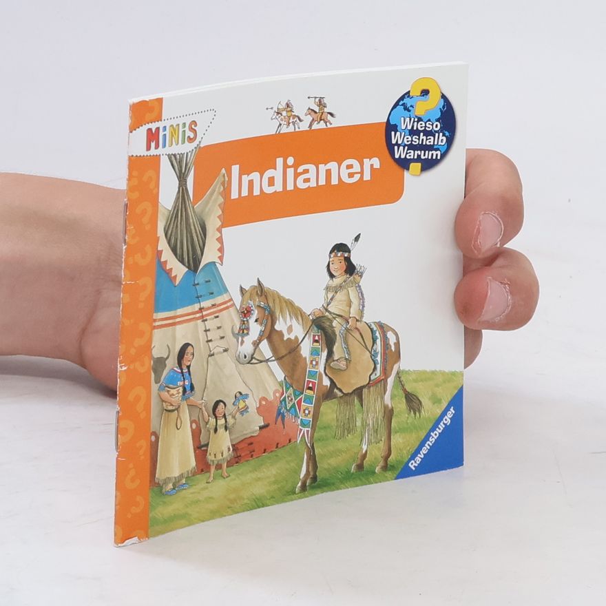 Kolektiv autorů Wieso? Weshalb? Warum? Indianer